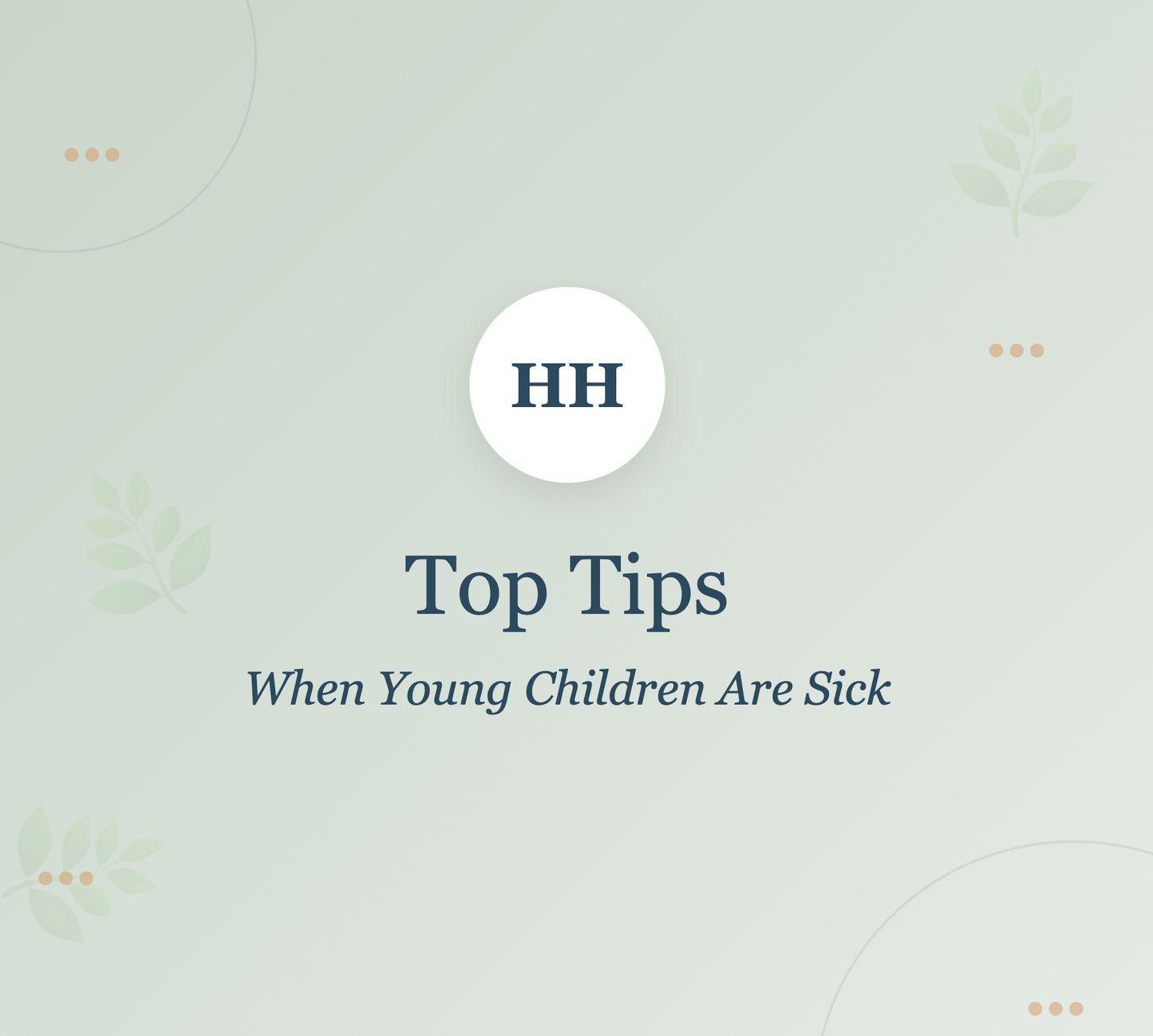 Top Tips for Illness in Young Children: Digital Download